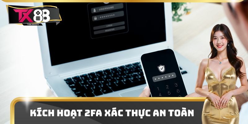 Kích hoạt 2FA xác thực an toàn